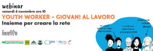 Scopri di più sull'articolo Youth Worker – Giovani al Lavoro